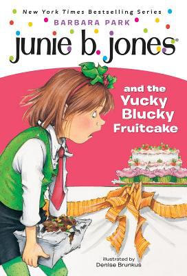 05.Junie B. Jones and the Yucky Blucky Fruitcake book -- 绘本听读宝在线台词全文